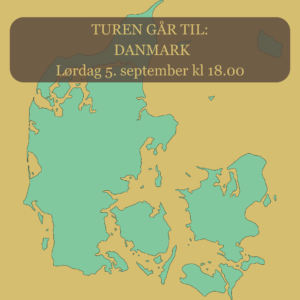 TUREN GÅR TIL DANMARK